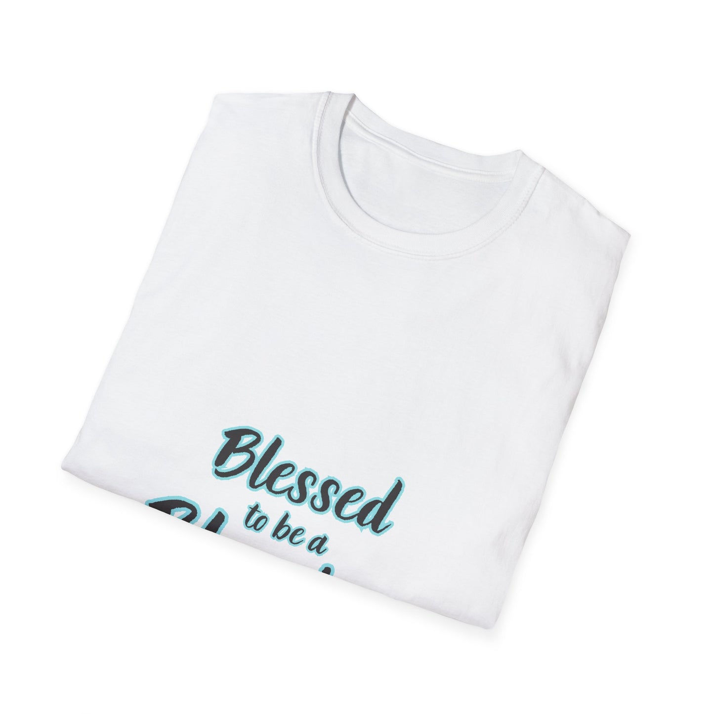 Blessed to be a Blessing T-Shirt