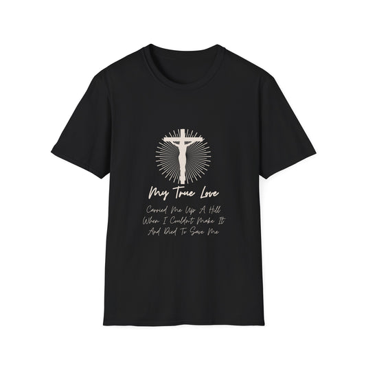 My True Love T-Shirt