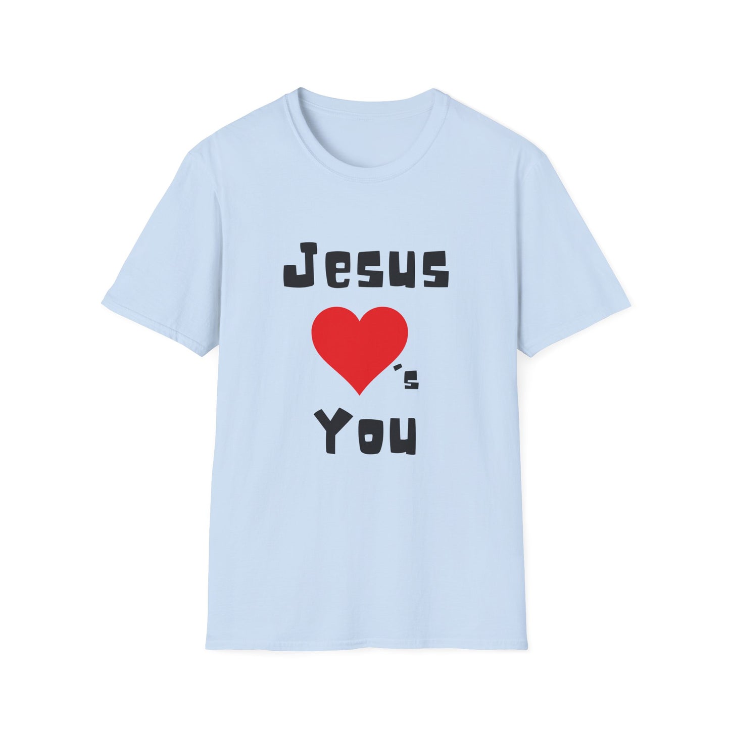 Jesus Loves You T-Shirt