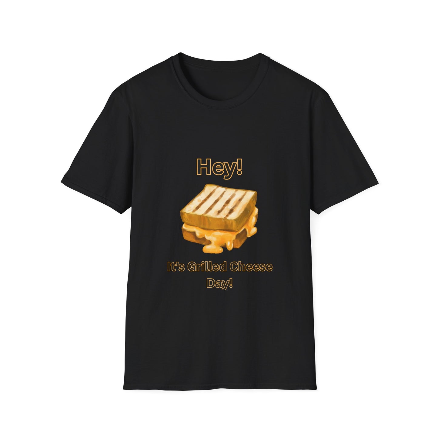 Hey! It's Grilled Cheese Day T-Shirt