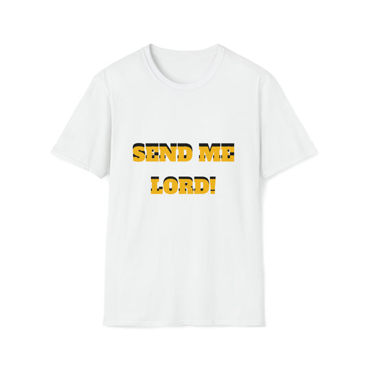 Send Me Lord! T-Shirt