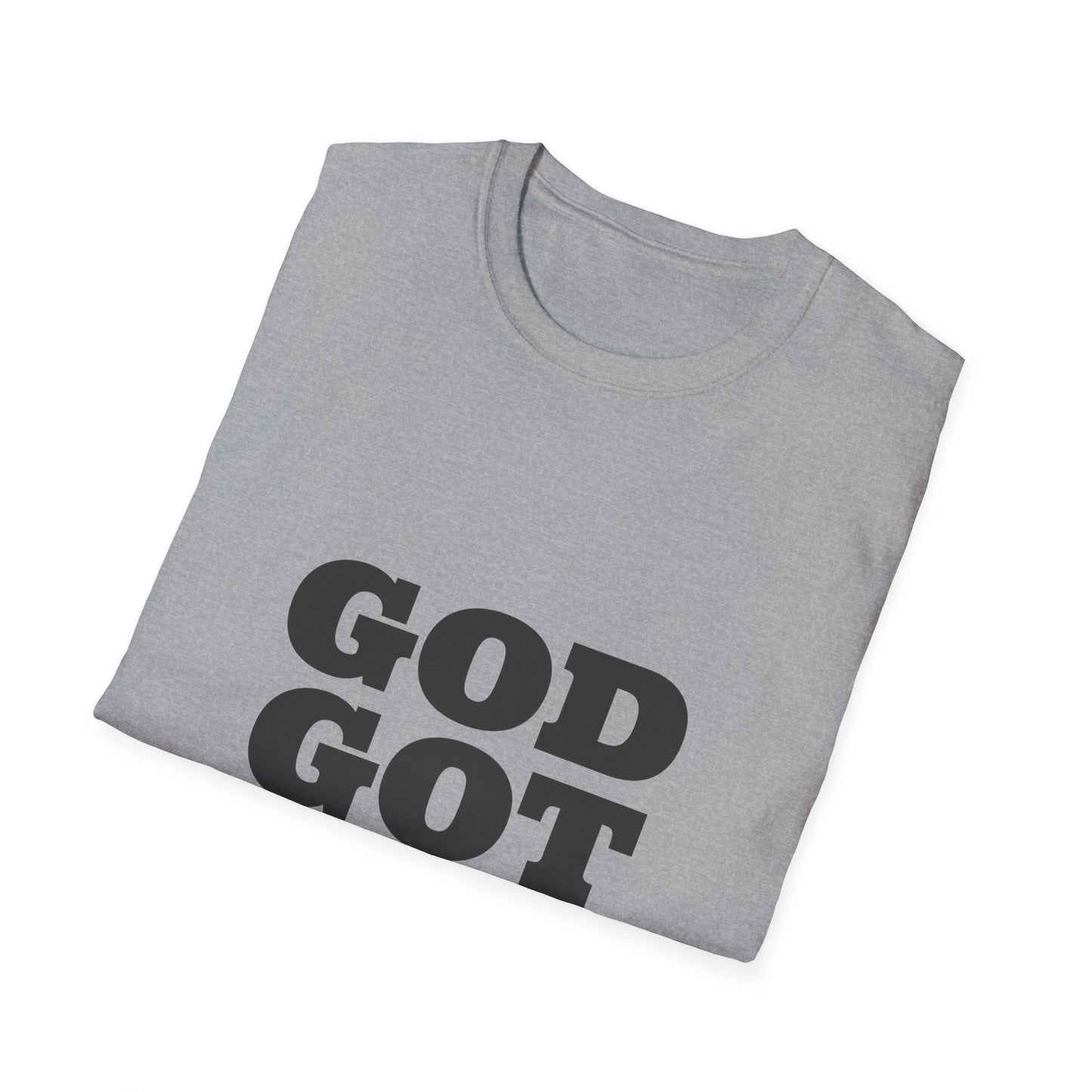 God Got Me T-Shirt