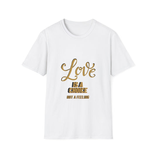 Love is a Choice T-Shirt