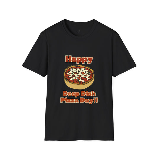 Happy Deep Dish Pizza Day T-Shirt