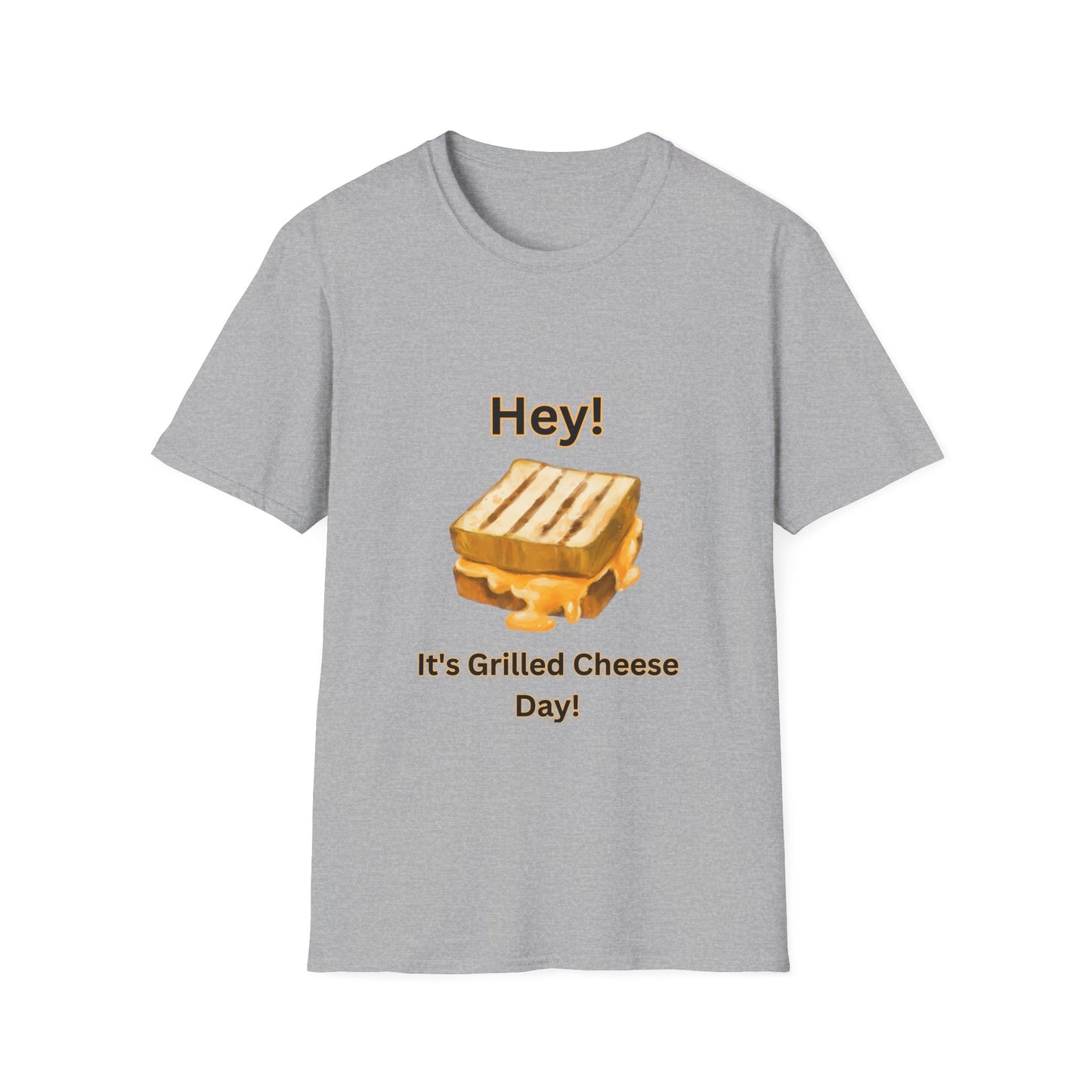 Hey! It's Grilled Cheese Day T-Shirt