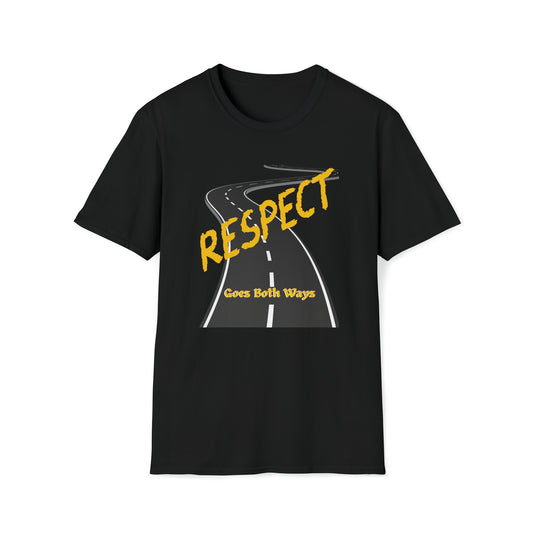 Respect Goes Both Ways T-Shirt